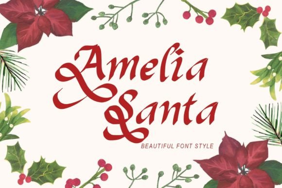 Amelia Santa: Elegant Script Amp Fonts for Blogs